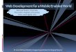 Mobile Citizen Summit Presentation: "Web Development for a Mobile-Enabled World"