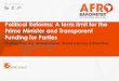 Political Reforms: A term limit for the Prime Minister and Transparent Funding for Parties
