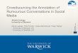 Crowdsourcing the Annotation of Rumourous Conversations in Social Media