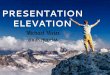 Presentation Elevation Spring 2015