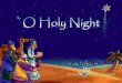 O holy night