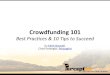 Crowdfunding 101 in 2015 & 10 Tips to Succeed with Your Crowdfunded Campaign