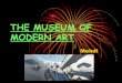 The museum of modern art