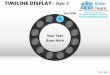 Time line display style 3 powerpoint presentation slides ppt templates