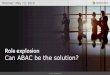 Overcoming Role Explosion challenges with Attribute-Based Access Control