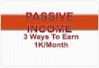 3 Ways I Earn $1k/Month In Passive Income
