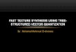 Fast texture synthesis using tree structured vector quantization