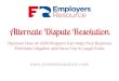 Alternate Dispute Resolution: The Employers Alternative to Legal Limbo
