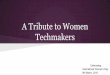 Tribute to women techmakers
