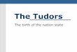 The House of Tudors