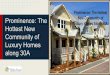 Prominence: The Hottest New Community of Luxury Homes Along 30A