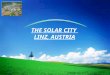 The solar city