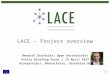 LACE Spring Briefing - the LACE project
