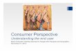 Consumer Perspective: Understanding the End User @ FDA BCI Workshop 2014