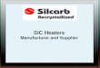 Silcarb Recrystallized: SIC Heaters and Silicon Carbide Heating Elements