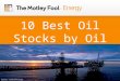 10 Best Oil Stocks by Oil Reserves
