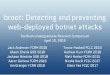 br00t: Detecting and Preventing web deployed botnet attacks