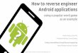 How to reverse engineer Android applications