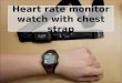 Heart rate monitor watch