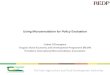 Using Microsimulation for Policy Evaluation / Cathal O’Donoghue Teagasc Rural Economy and Development Programme (REDP)