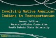 Involving Native American Indians in Transportation