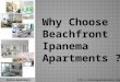 Why Choose Beachfront Ipanema Apartments