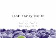 Kent early ORCID