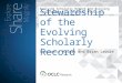Stewardship of the Evolving Scholarly Record