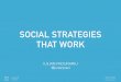 Social Strategies that Work - TeComm 2015