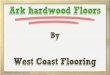 Ark hardwood floors in San Diego