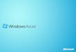 Microsoft Windows Azure Platform Appfabric for Technical Decision Makers