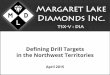 Margaret Lake Diamonds Inc. - Corporate Presentation (April 2015) - Defining Drill Targets in the Northwest Territories