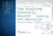 The Evolving Scholarly Record: Ranking and Reputation