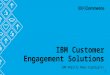 IBM Customer Engagement Solutions 2015 What's New
