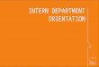 Intern Department Orientation (I DO TMS)
