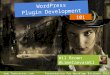 Plugin Development 101 for WordCamp Brisbane 2015