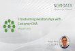 Learn How to Transform Your Relationships with Customer DNA
