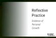 Reflective Practice: Evidence of personal growth