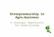 Enterpreneurship in agro business  hsa