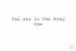 You are in_the_army_now[1 s]ouind