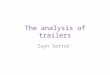 The analysis of trailers..new
