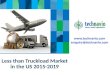 Less than Truckload Market in the US 2015-2019