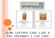 Auto leather care like a pro greenway's car care