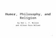 Humor, Philosophy, and Religion