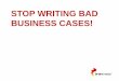Stop writing bad business cases