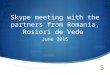 Presentation 'Skype meeting with Romania
