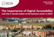 BDA - The Importance of Digital Accessibility and why it should matter to the business sector in 2014