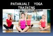 Patanjali  yoga training