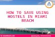 How to Save Using Hostels in Miami Beach