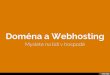 Doména a Webhosting